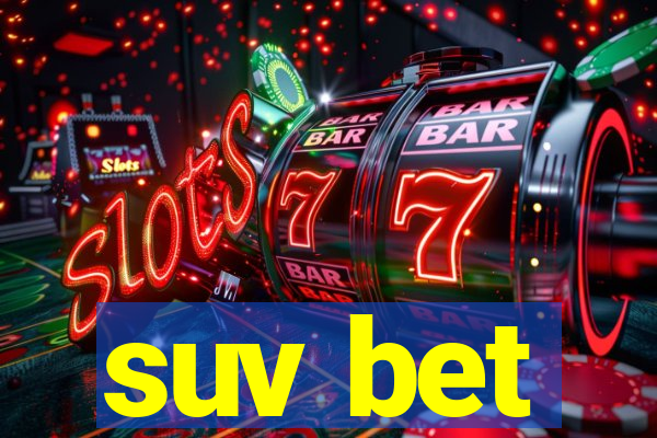 suv bet